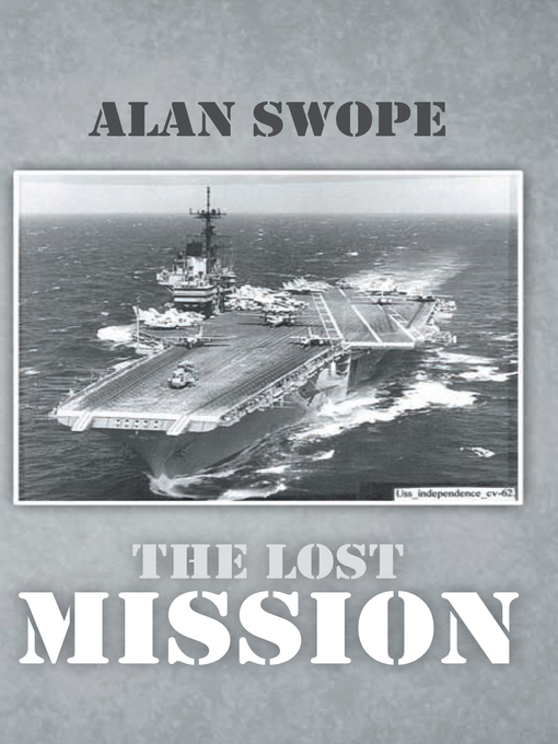 Title details for The Lost Mission by Alan Swope - Available